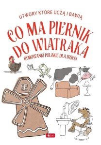 CO MA PIERNIK DO WIATRAKA?, KRZYSZTOF ŻYWCZAK