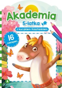 AKADEMIA 5-LATKA Z KUCYKIEM KASZTANKIEM