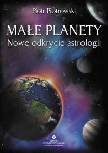 MAŁE PLANETY. NOWE ODKRYCIE ASTROLOGII