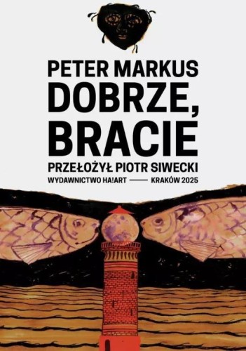 Dobrze, bracie, Peter Markus