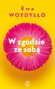 W ZGODZIE ZE SOBĄ, EWA WOYDYŁŁO