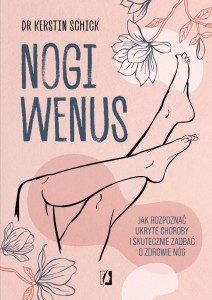 NOGI WENUS. JAK ROZPOZNAĆ UKRYTE CHOROBY...