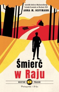 ŚMIERĆ W RAJU, ANNA M. HOFFMANN