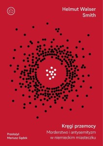 KRĘGI PRZEMOCY, HELMUT WALSER SMITH