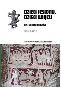 DZIECI JESIONU, DZIECI WIĄZU. HISTORIA WIKINGÓW