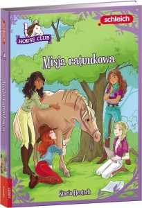 HORSE CLUB. MISJA RATUNKOWA, STACIA DEUTSCH