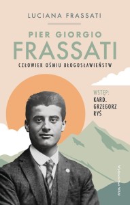 PIER GIORGIO FRASSATI, LUCIANA FRASSATI