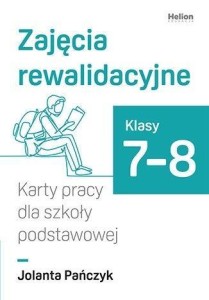 ZAJĘCIA REWALIDACYJNE. KARTY PRACY SP 7-8