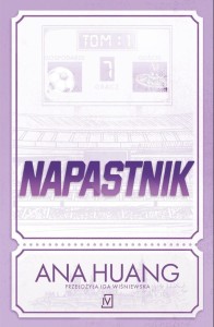 NAPASTNIK (BARWIONE BRZEGI), ANA HUANG