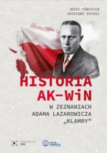 HISTORIA AK-WIN W ZEZNANIACH ADAMA LAZAROWICZA...
