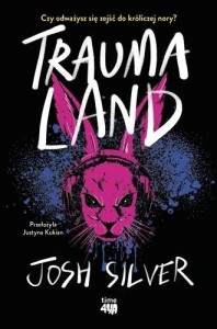 TRAUMALAND, JOSH SILVER
