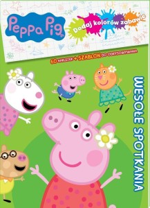 PEPPA PIG. DODAJ KOLORÓW ZABAWIE KOLOROWE PRZYGODY