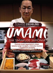 UMAMI. JAK SMAKUJE JAPONIA, TOMASZ CEGIELSKI