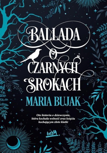 Ballada o Czarnych Srokach, Maria Bujak