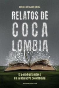 RELATOS DE COCALOMBIA, ADRIANA SARA JASTRZĘBSKA