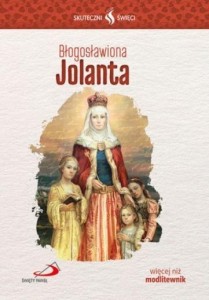 BŁOGOSŁAWIONA JOLANTA, KRZYSZTOF ZALASZEWSKI