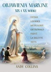 OBJAWIENIA MARYJNE XIX I XX WIEKU, ANDY COLLINS