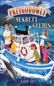 PRZYGODOWCY T.6 SEKRETY GŁĘBIN, JEMMA HATT