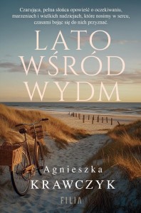 LATO WŚRÓD WYDM, AGNIESZKA KRAWCZYK