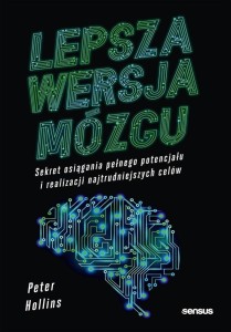 LEPSZA WERSJA MÓZGU, PETER HOLLINS