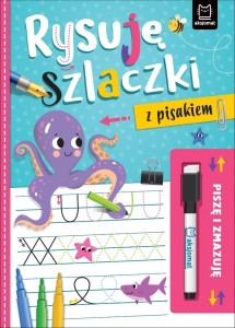 PISZĘ I ZMAZUJĘ. RYSUJĘ SZLACZKI Z PISAKIEM
