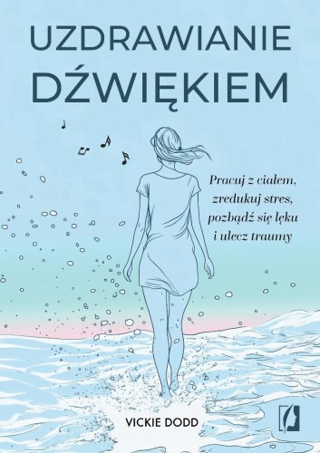 Uzdrawianie dźwiękiem, Vickie Dodd