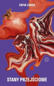 STANY PRZEJŚCIOWE, ZOFIA LOREK