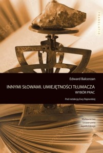 INNYMI SŁOWAMI. UMIEJĘTNOŚCI TŁUMACZA