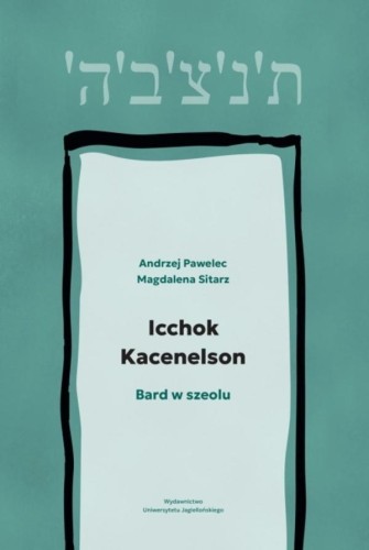 Icchok Kacenelson. Bard w szeolu
