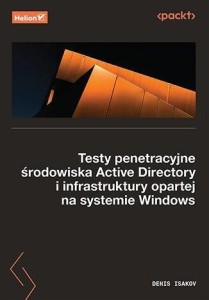 TESTY PENETRACYJNE ŚRODOWISKA ACTIVE DIRECTORY...