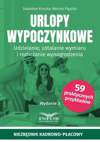 Urlopy wypoczynkowe. Udzielanie, ustalanie...