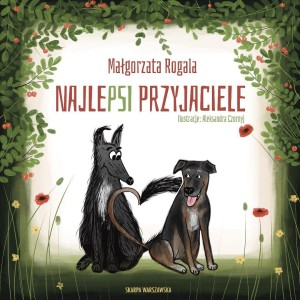 NAJLEPSI PRZYJACIELE, MAŁGORZATA ROGALA