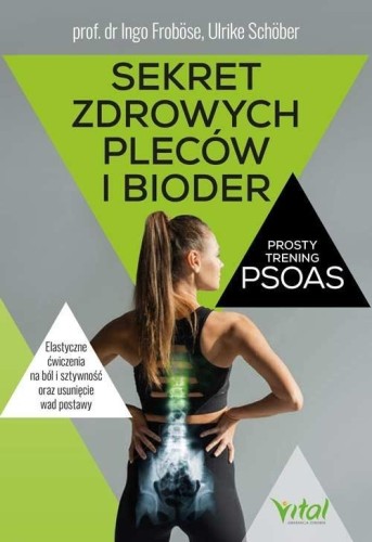 Sekret zdrowych pleców i bioder