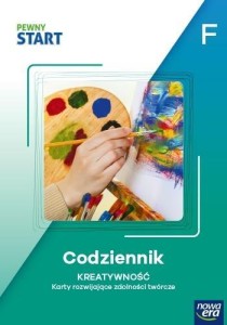PEWNY START. POZIOM F. CODZIENNIK. KREATYWNOŚĆ
