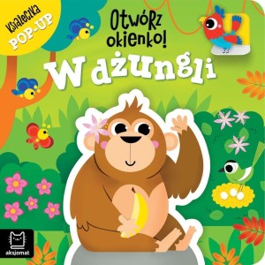 OTWÓRZ OKIENKO! W DŻUNGLI POP-UP, ANNA PODGÓRSKA