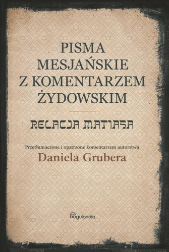 Pisma Mesjańskie z komentarzem żydowskim