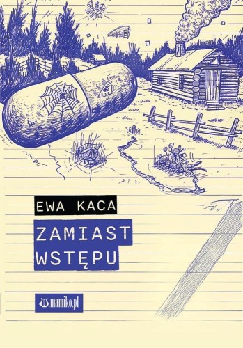 Zamiast wstępu, Ewa Kaca