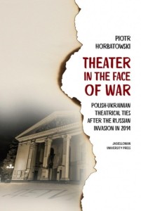 THEATER IN THE FACE OF WAR. POLISH-UKRAINIAN...