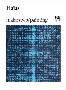 HAŁAS. MALARSTWO, URSZULA KOZAKOWSKA-ZAUCHA