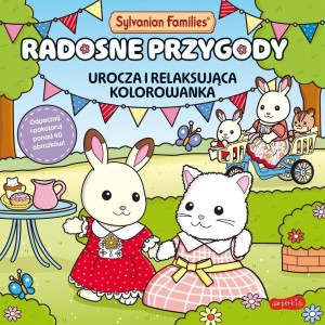 SYLVANIAN FAMILIES. RADOSNE PRZYGODY KOLOROWANKA