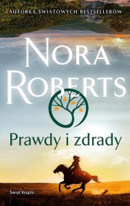 PRAWDY I ZDRADY, NORA ROBERTS