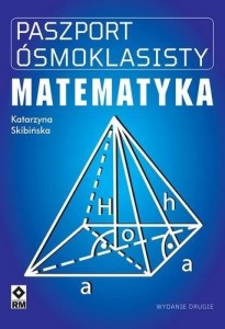 PASZPORT ÓSMOKLASISTY MATEMATYKA