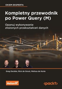 KOMPLETNY PRZEWODNIK PO POWER QUERY (M)