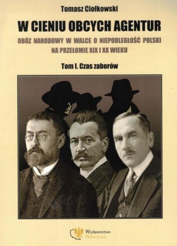 W cieniu obcych agentur, Tomasz Ciołkowski