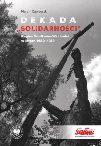DEKADA SOLIDARNOSCI REGION ŚRODKOWO-WSCHODNI