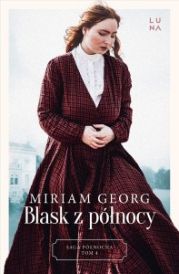 SAGA PÓŁNOCNA T.4 BLASK Z PÓŁNOCY, MIRIAM GEORG