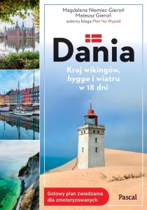 DANIA. KRAJ WIKINGÓW, HYGGE I WIATRU W 18 DNI