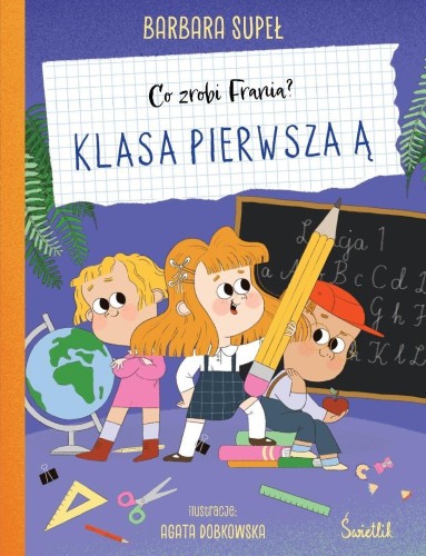 Co zrobi Frania? Klasa pierwsza Ą