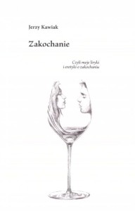 ZAKOCHANIE, JERZY KAWIAK