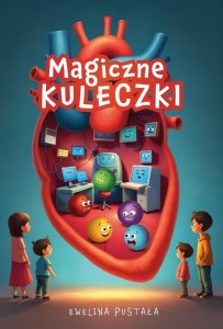 MAGICZNE KULECZKI, EWELINA PUSTAŁA